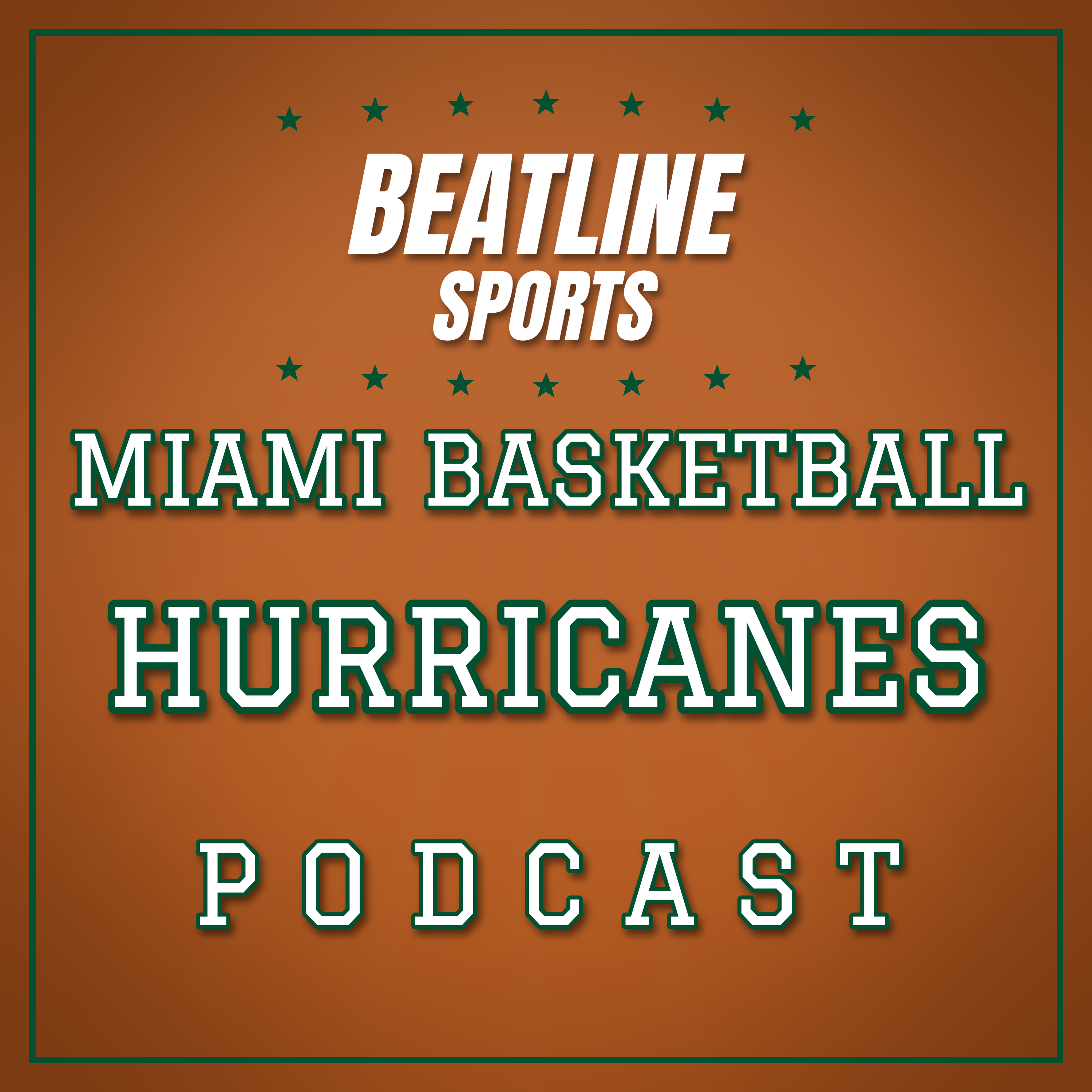 Beatline Miami Basketball - Daily Podcast On The Miami Hurricanes