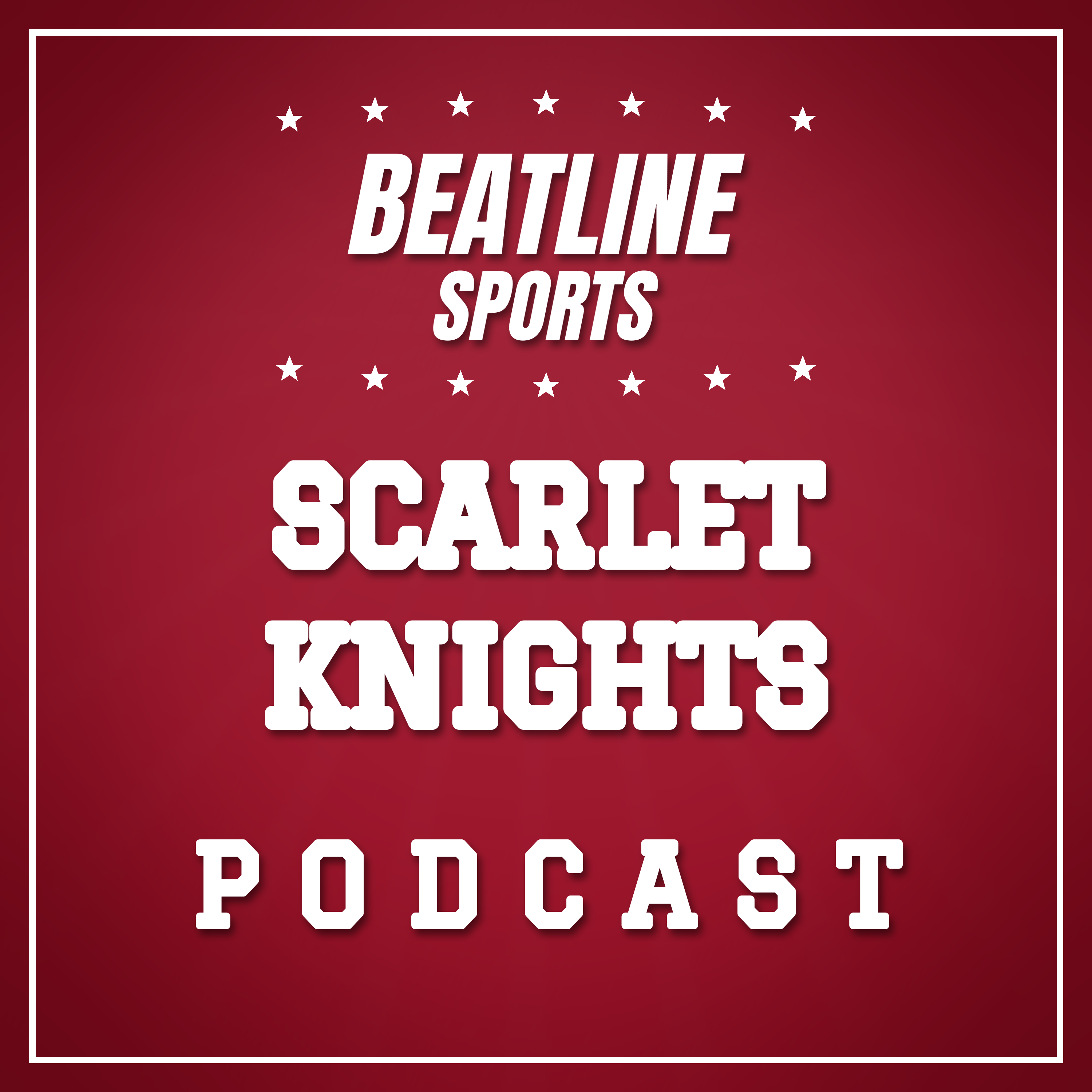 Beatline Scarlet Knights - Daily Podcast On The Rutgers Scarlet Knights