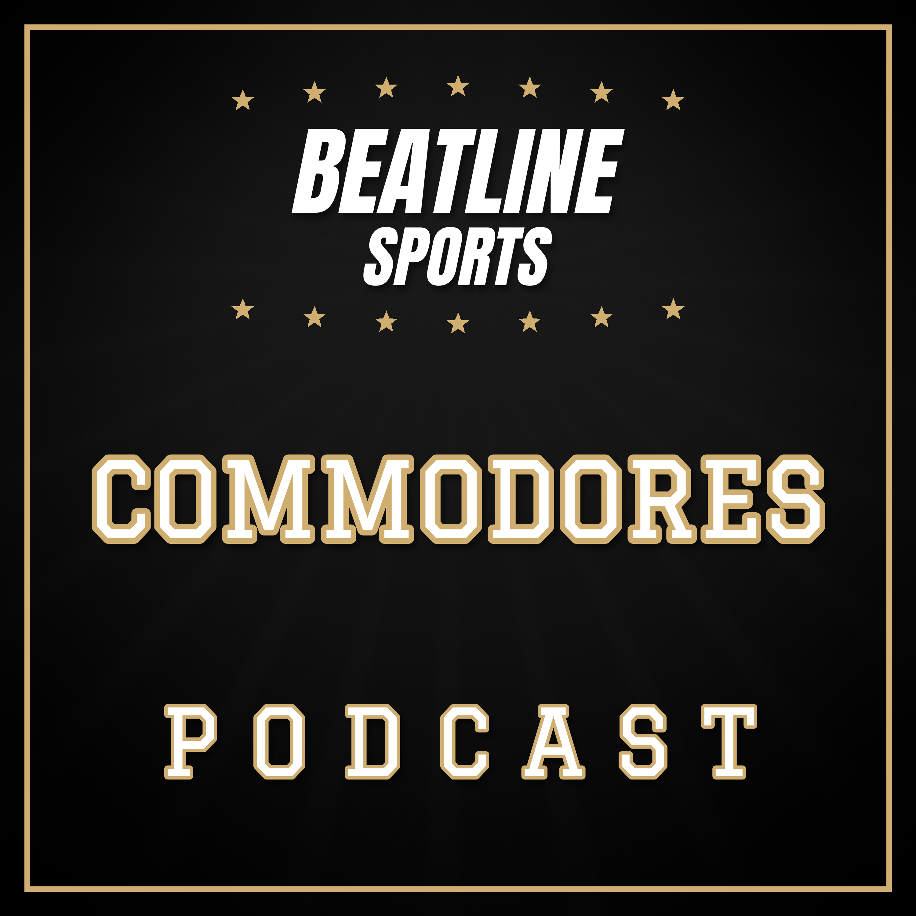 Beatline Commodores - Daily Podcast On The Vanderbilt Commodores