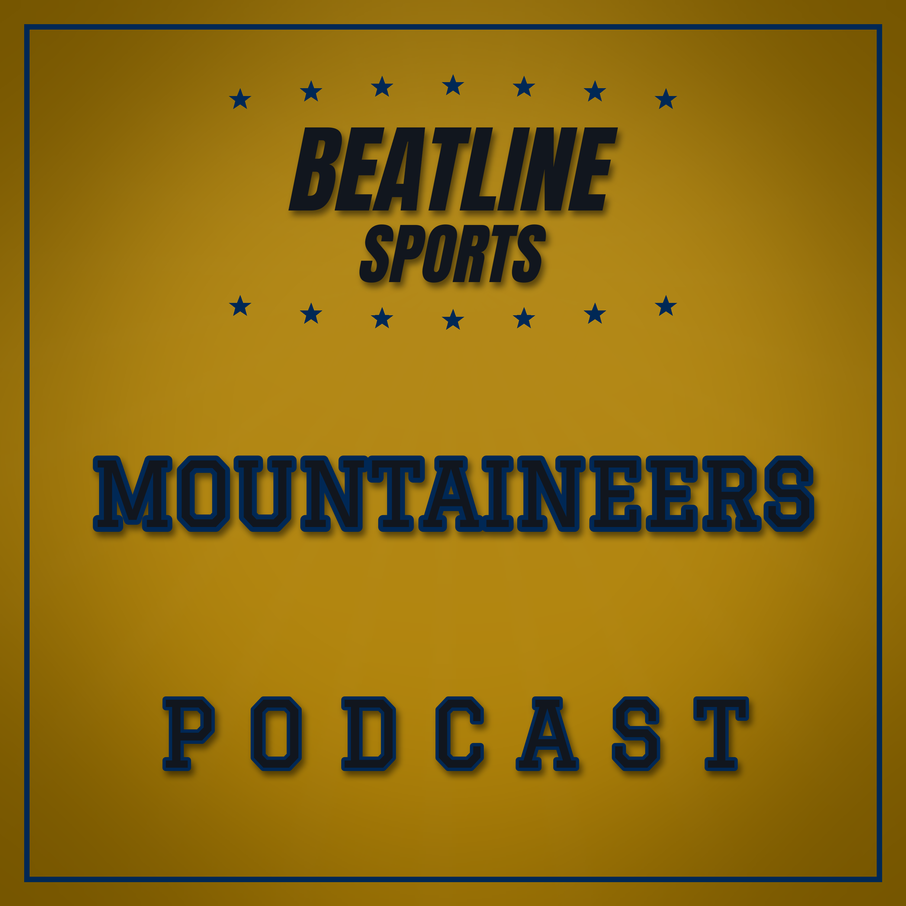 Beatline Mountaineers - Daily Podcast On The West Virginia Mountaineers