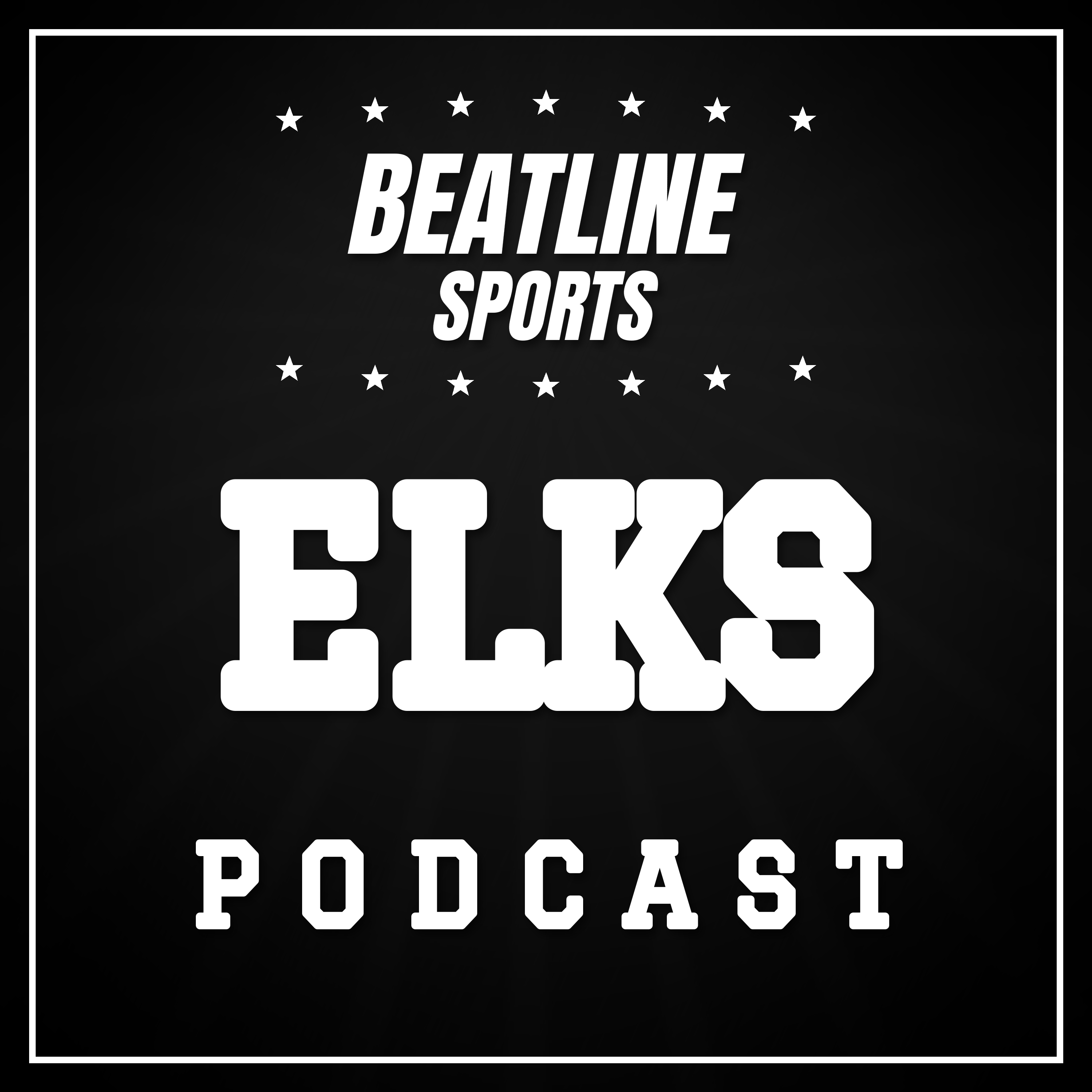 Beatline Elks - Daily Podcast On The Edmonton Elks