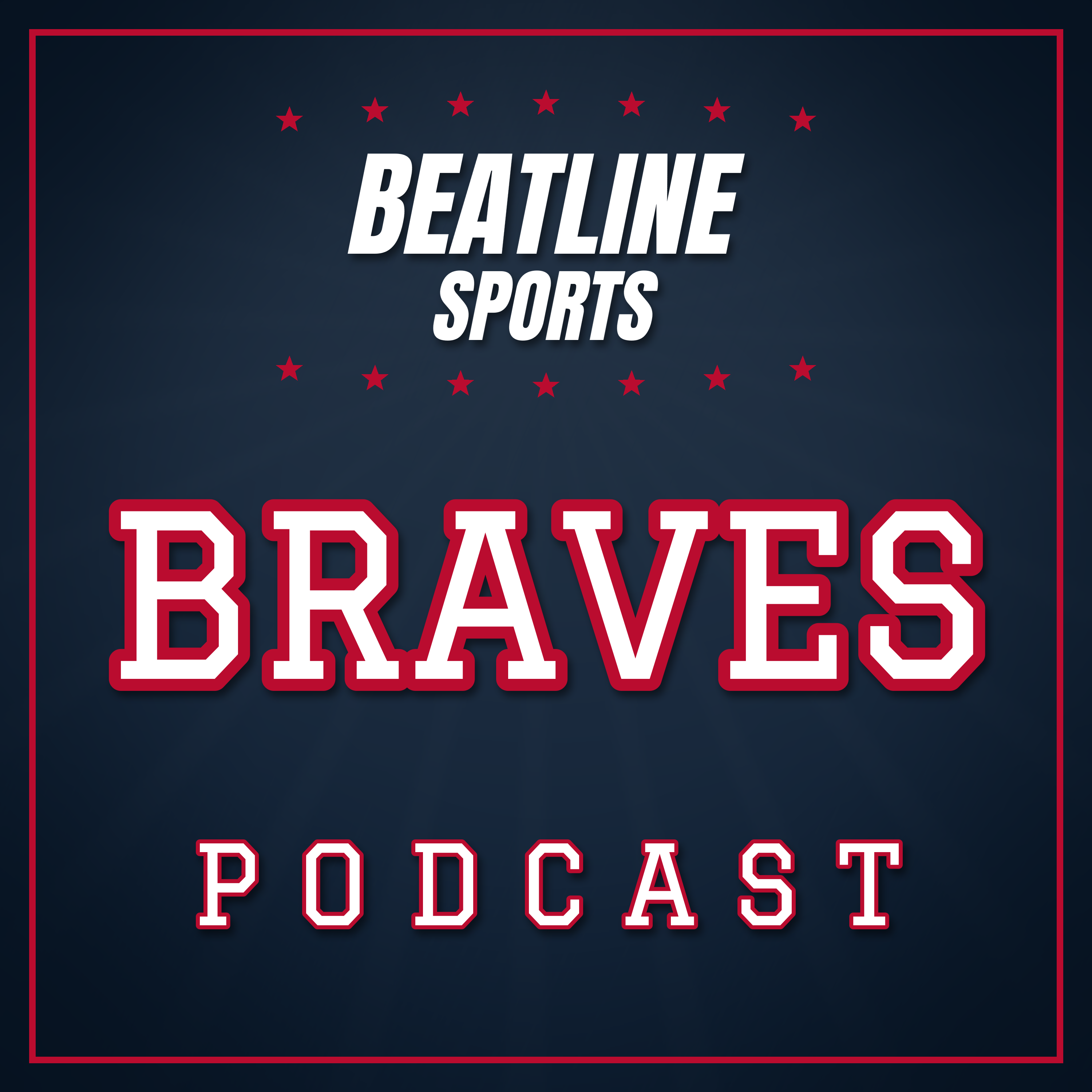 Podcast Beatline Braves - Daily Podcast On The Atlanta Braves