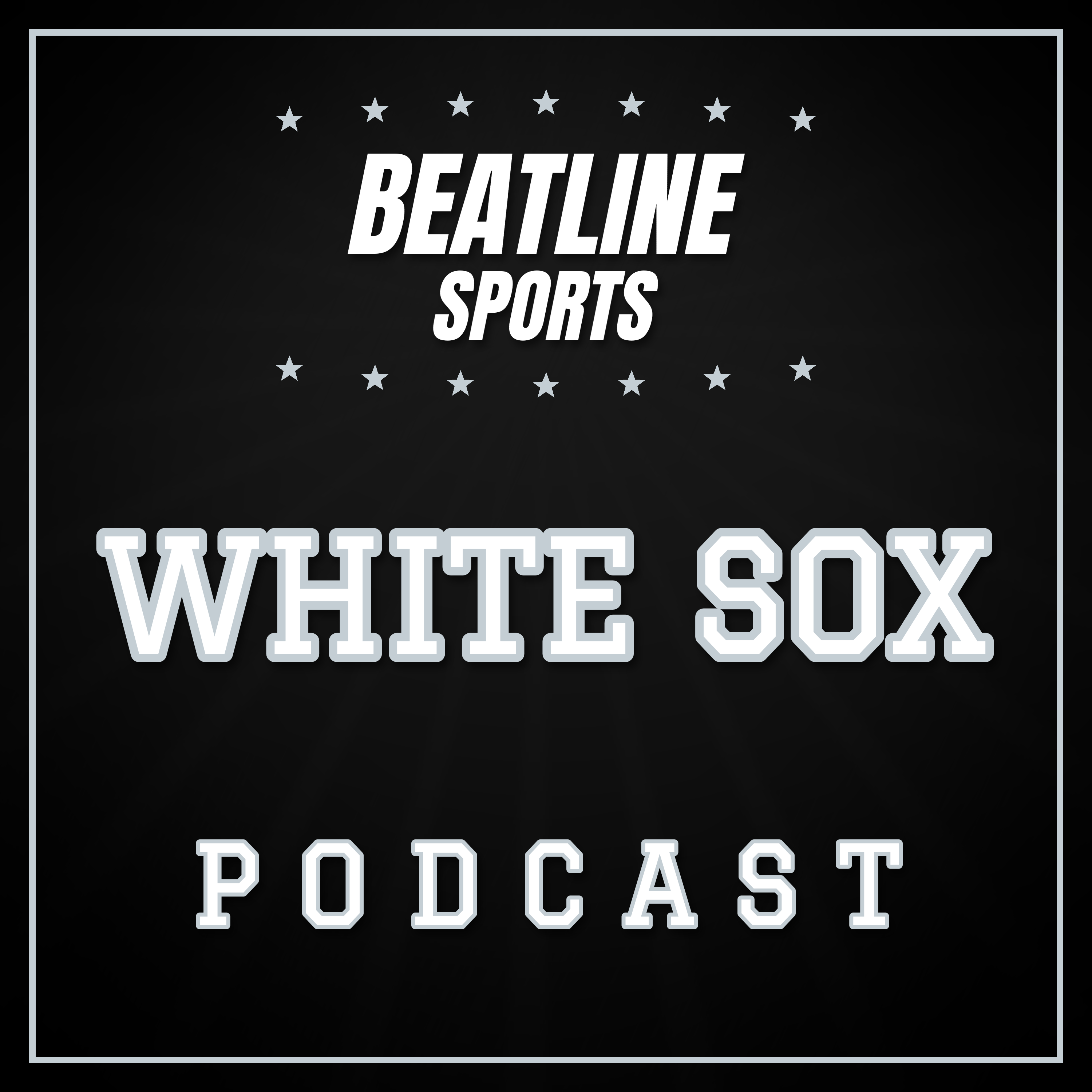 Beatline White Sox - Daily Podcast On The Chicago White Sox