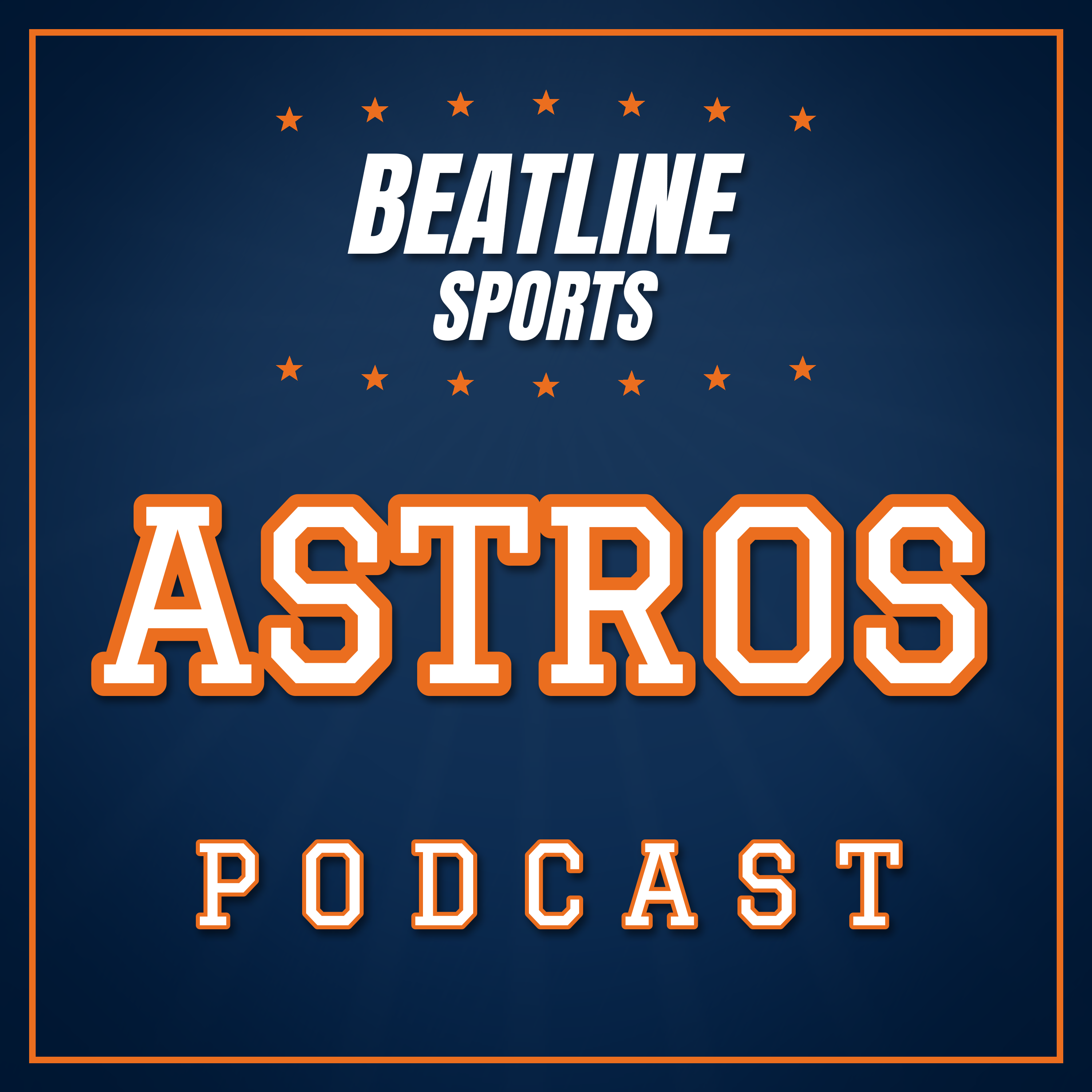 Podcast Beatline Astros - Daily Podcast On The Houston Astros