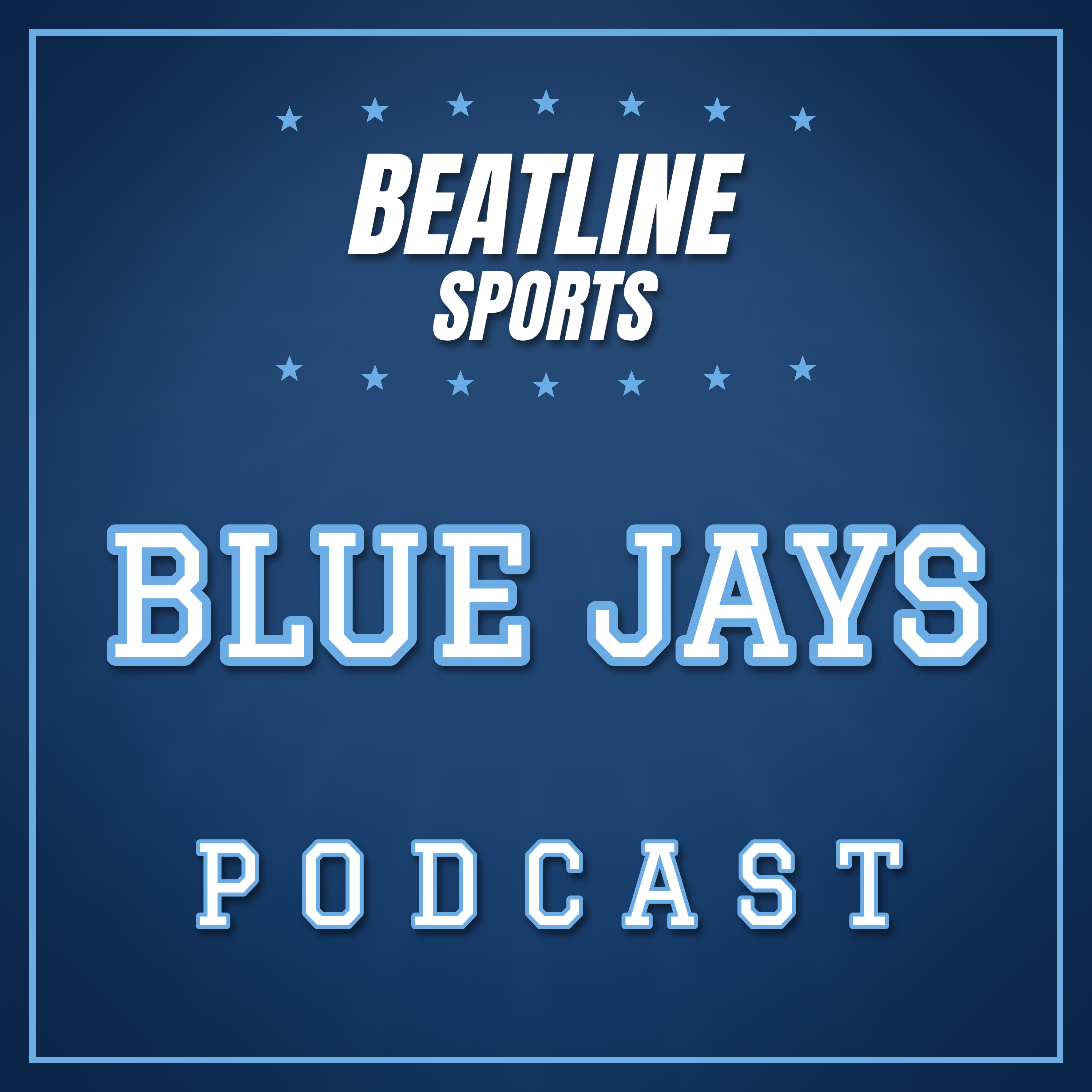 Podcast Beatline Blue Jays - Daily Podcast On The Toronto Blue Jays