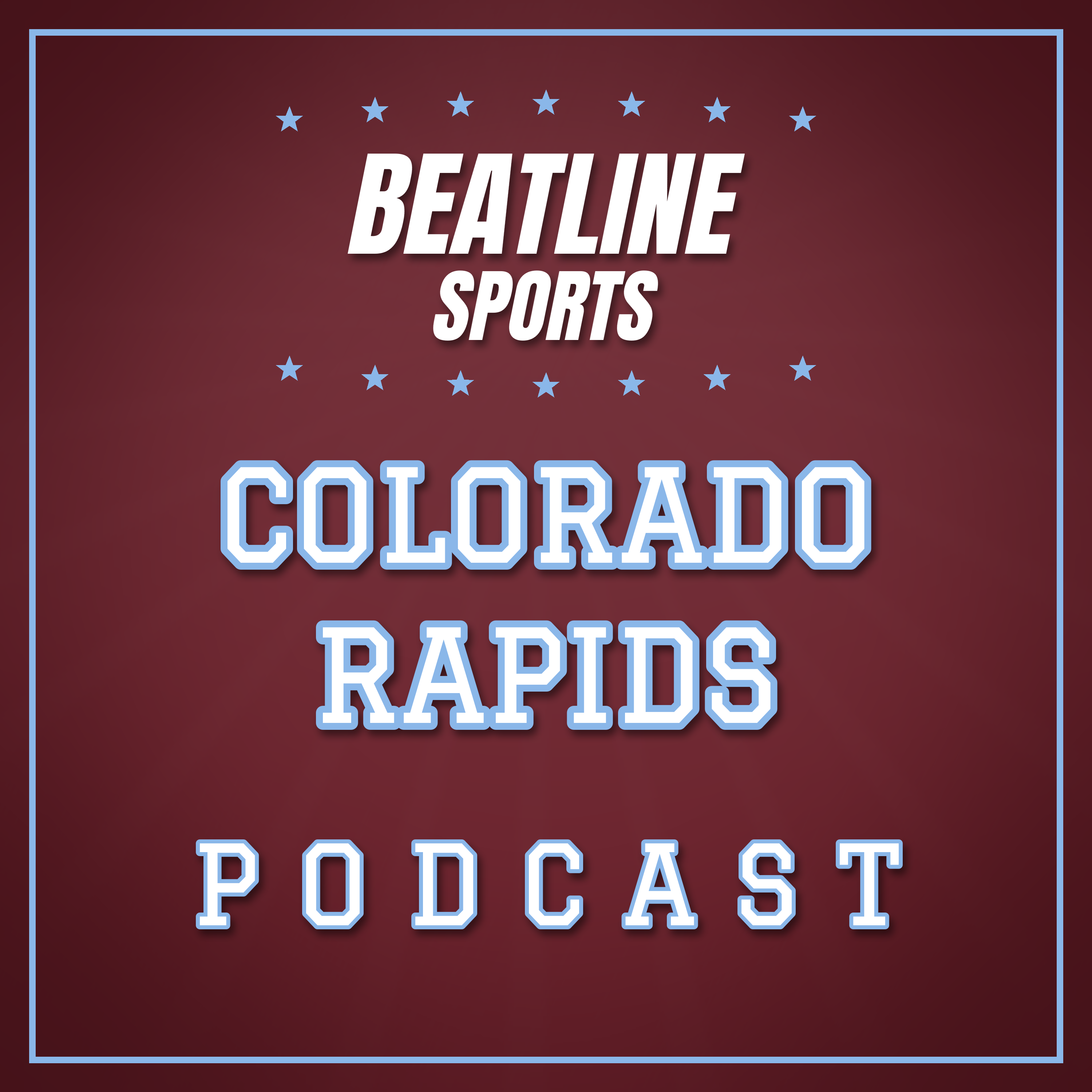 Beatline Colorado Rapids - Daily Podcast On The Colorado Rapids