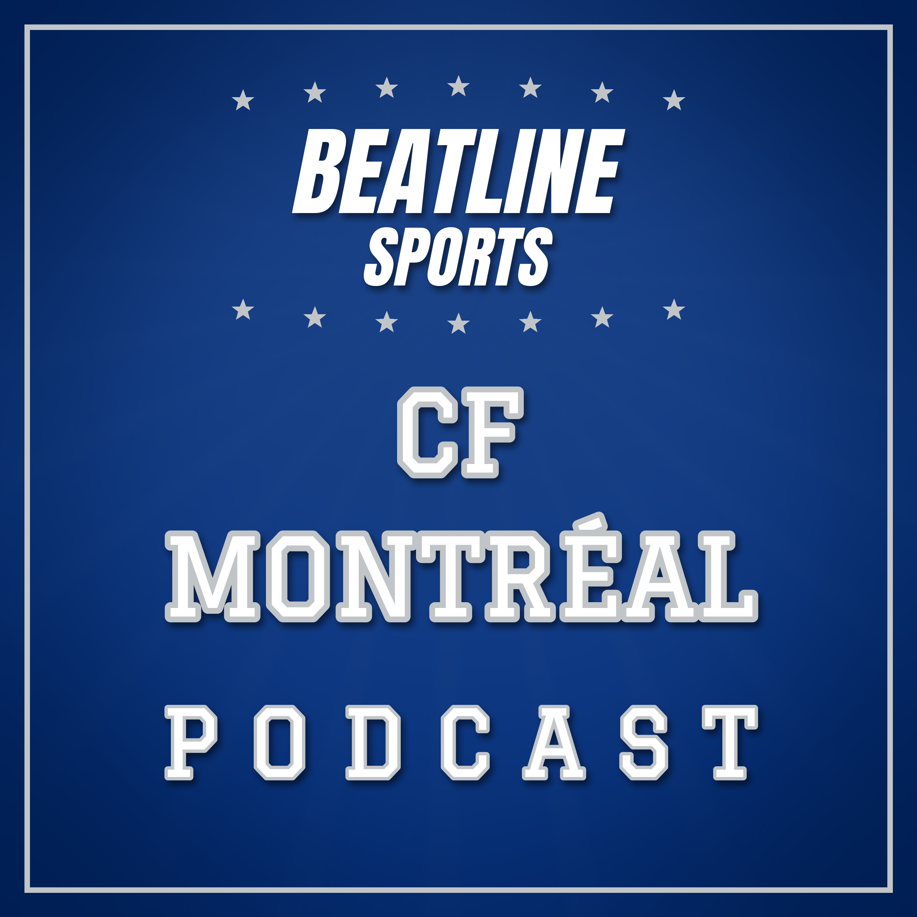 Podcast Beatline CF Montréal - Daily Podcast On The CF Montréal