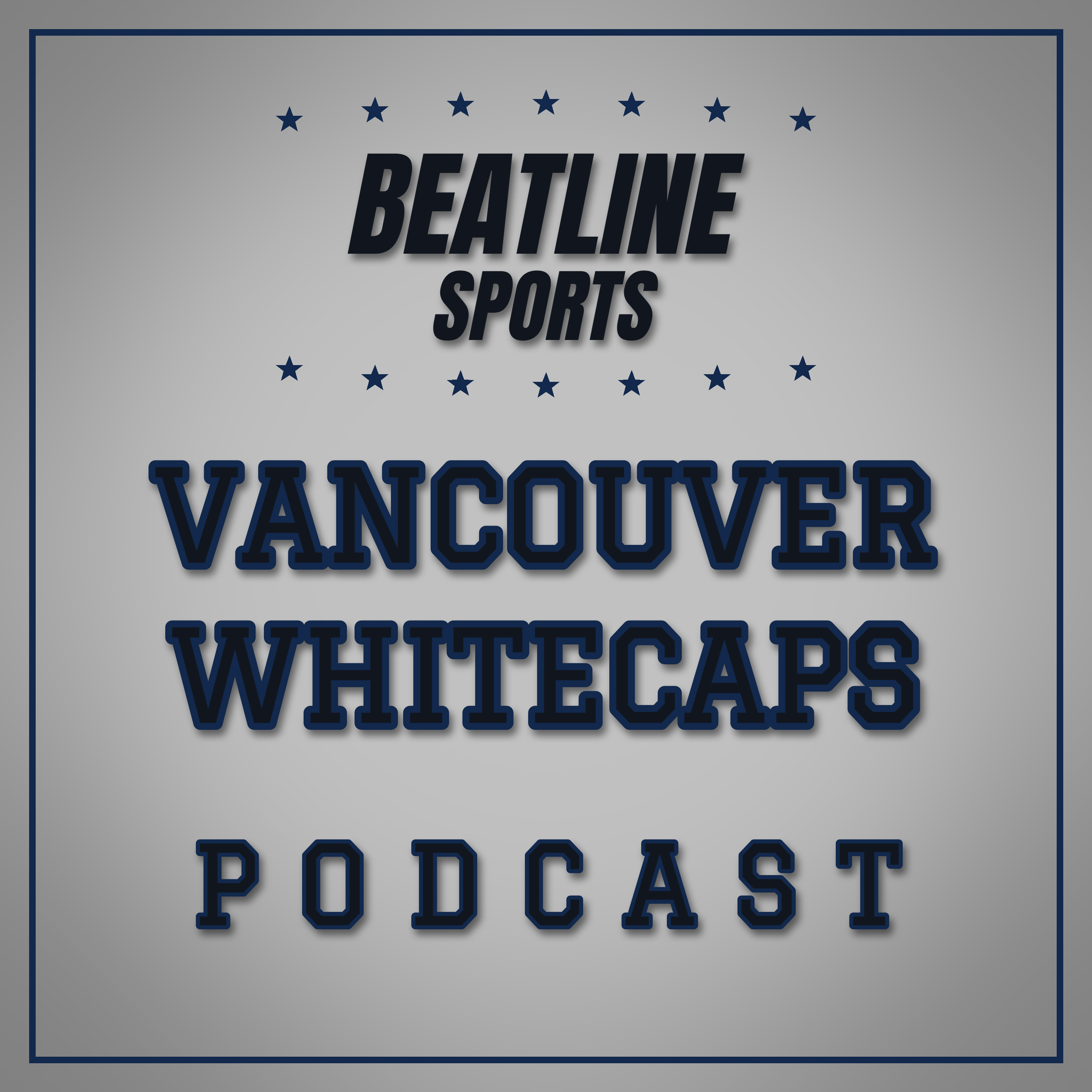 Logo of the podcast Beatline Vancouver - Daily Podcast On The Vancouver Whitecaps Podcast Beatline Vancouver - Daily Podcast On The Vancouver Whitecaps