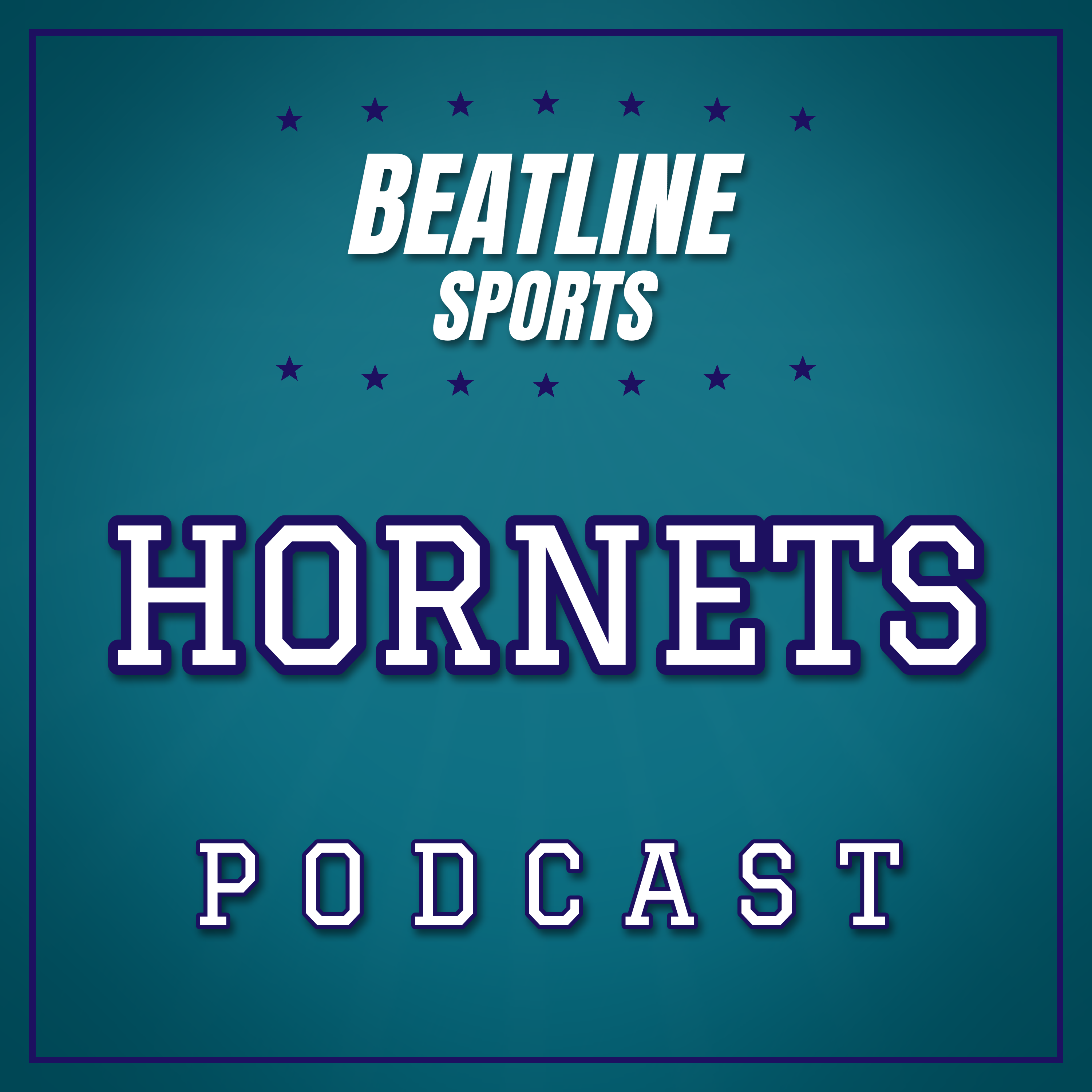 Beatline Hornets - Daily Podcast On The Charlotte Hornets