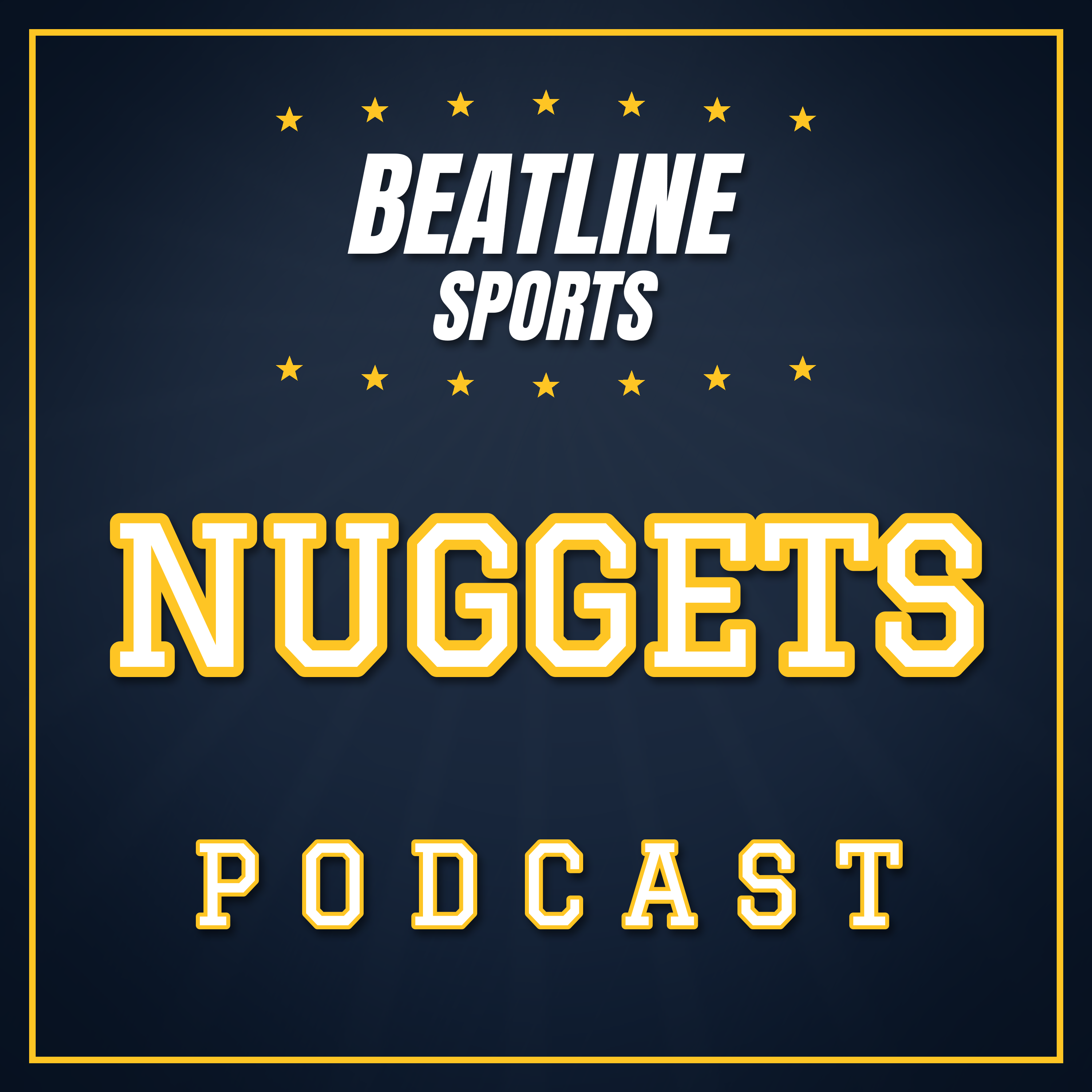 Beatline Nuggets - Daily Podcast On The Denver Nuggets