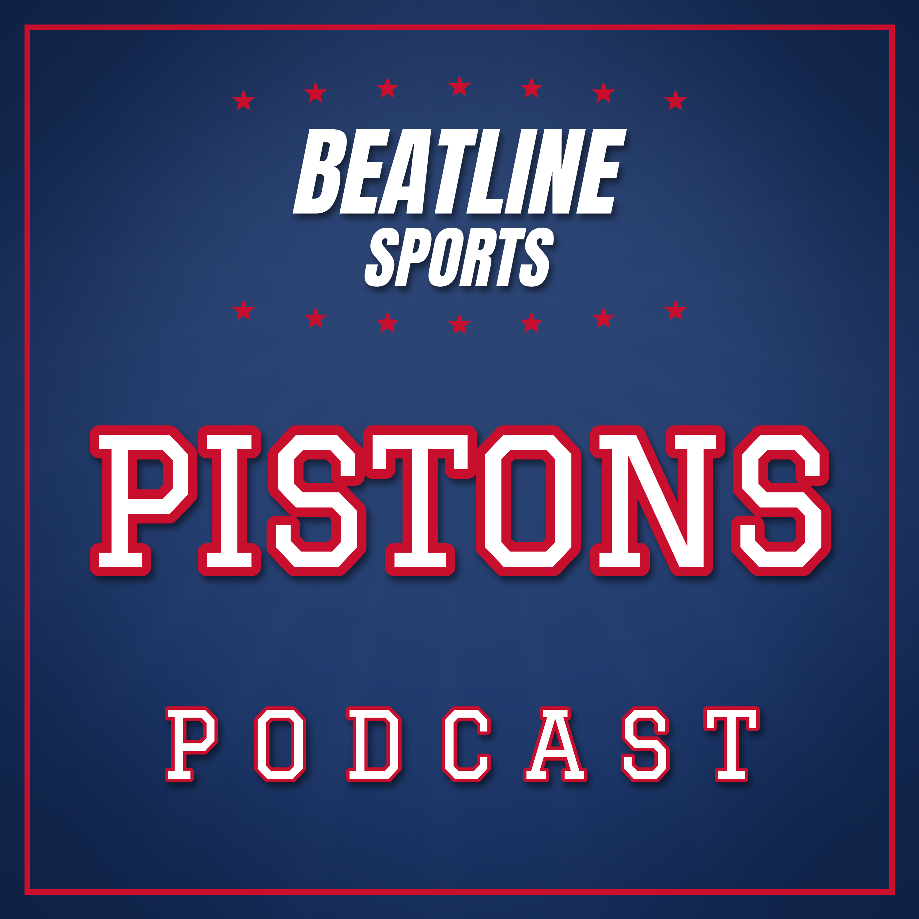 Beatline Pistons - Daily Podcast On The Detroit Pistons