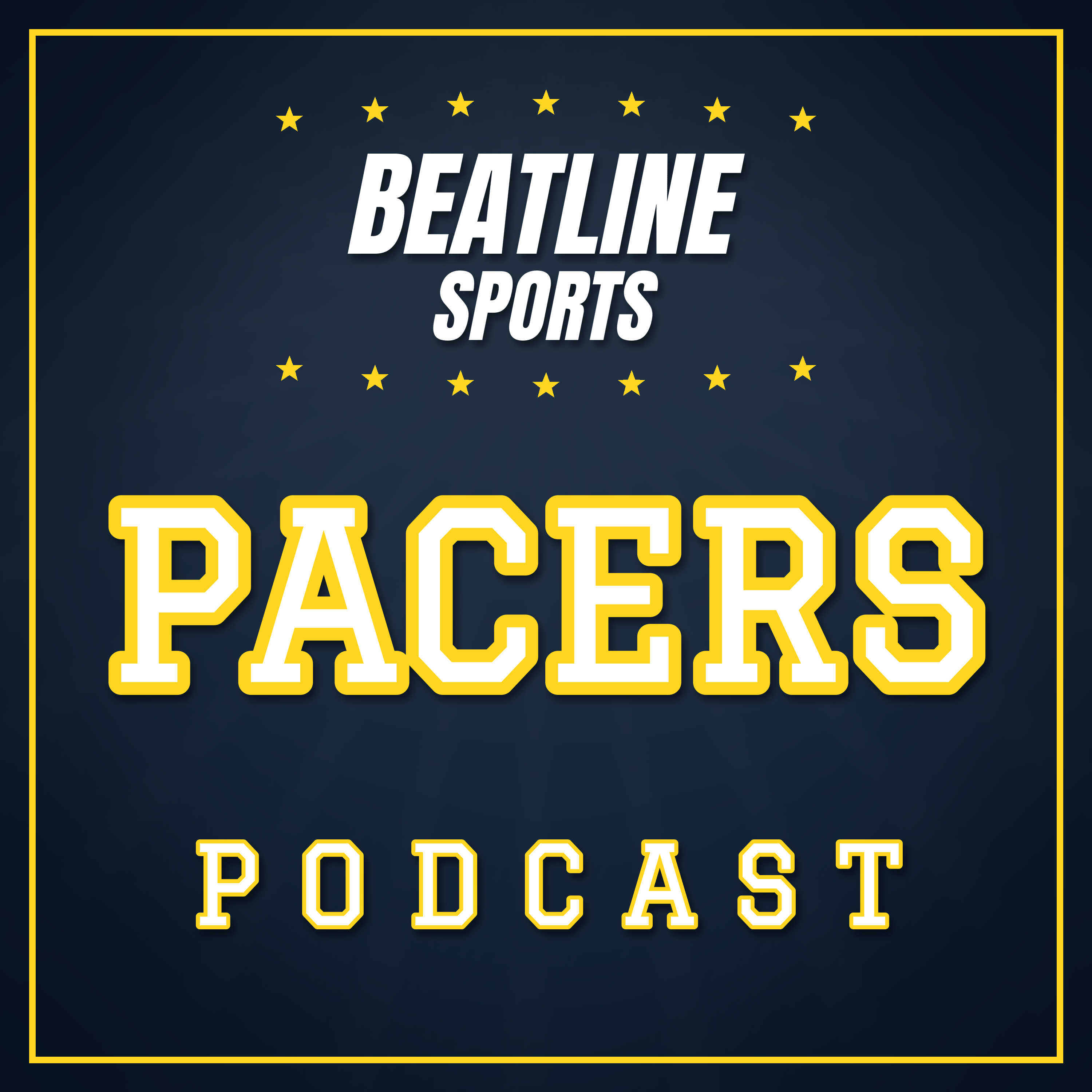 Beatline Pacers - Daily Podcast On The Indiana Pacers