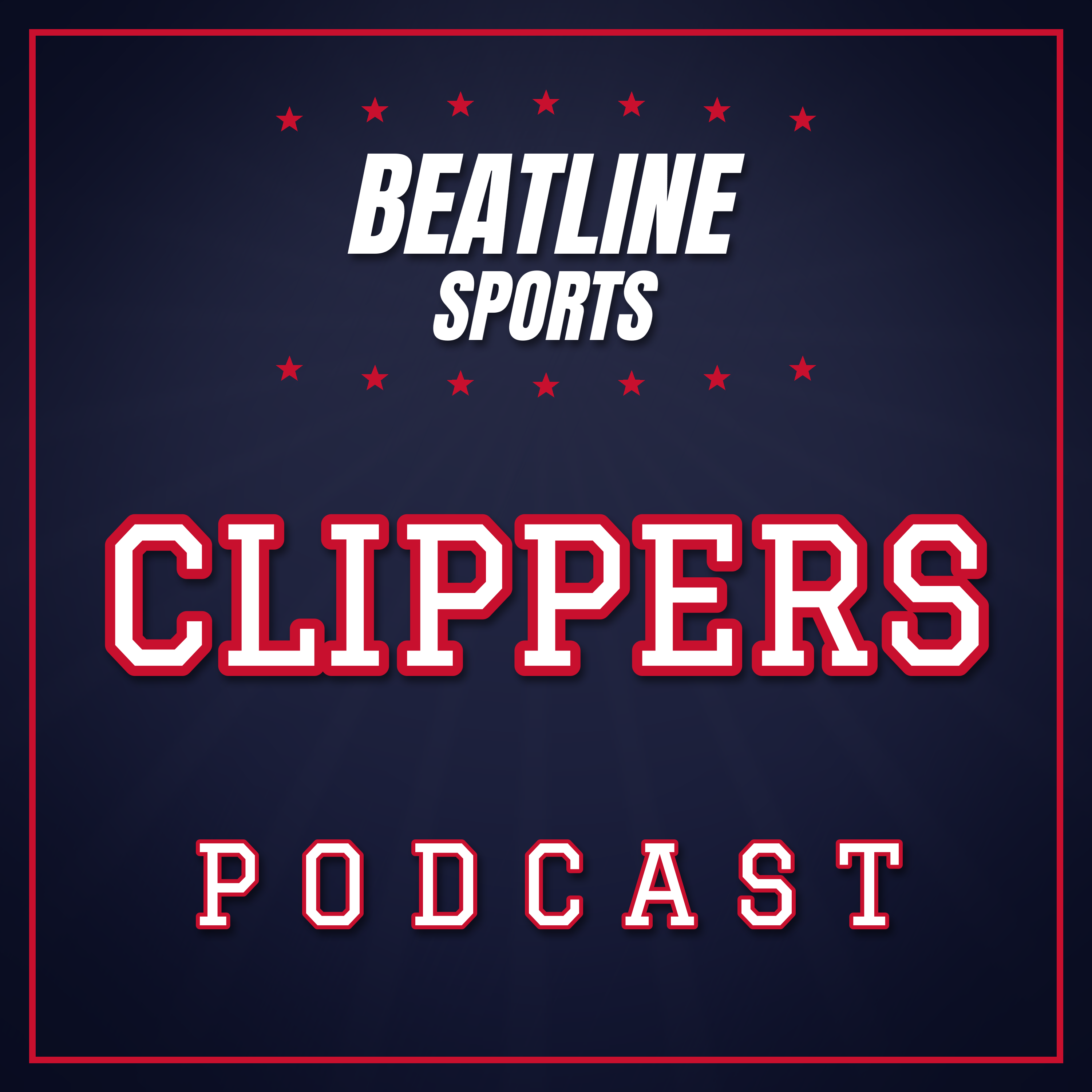 Beatline Clippers - Daily Podcast On The LA Clippers Podcast Beatline Clippers - Daily Podcast On The LA Clippers