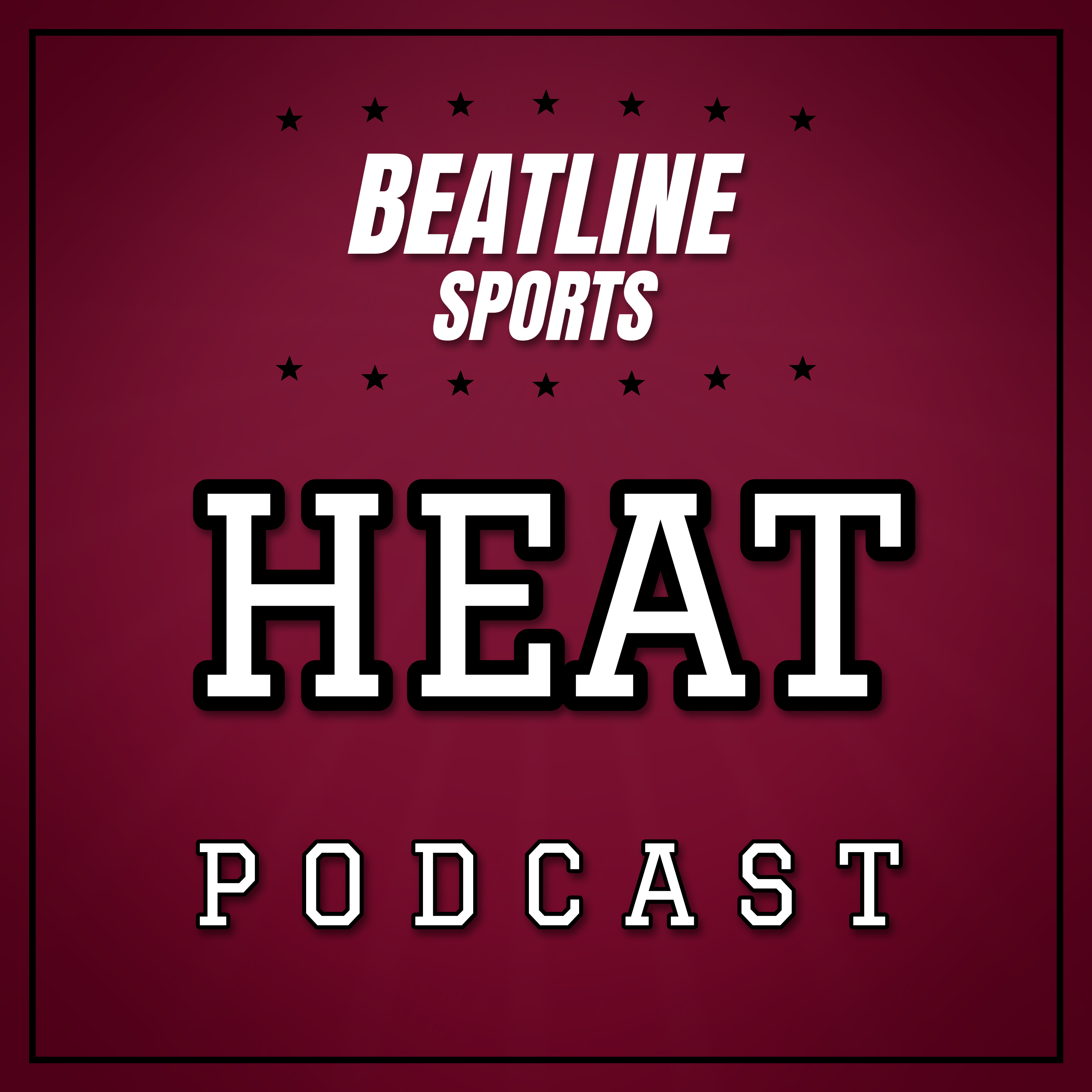 Beatline Heat - Daily Podcast On The Miami Heat