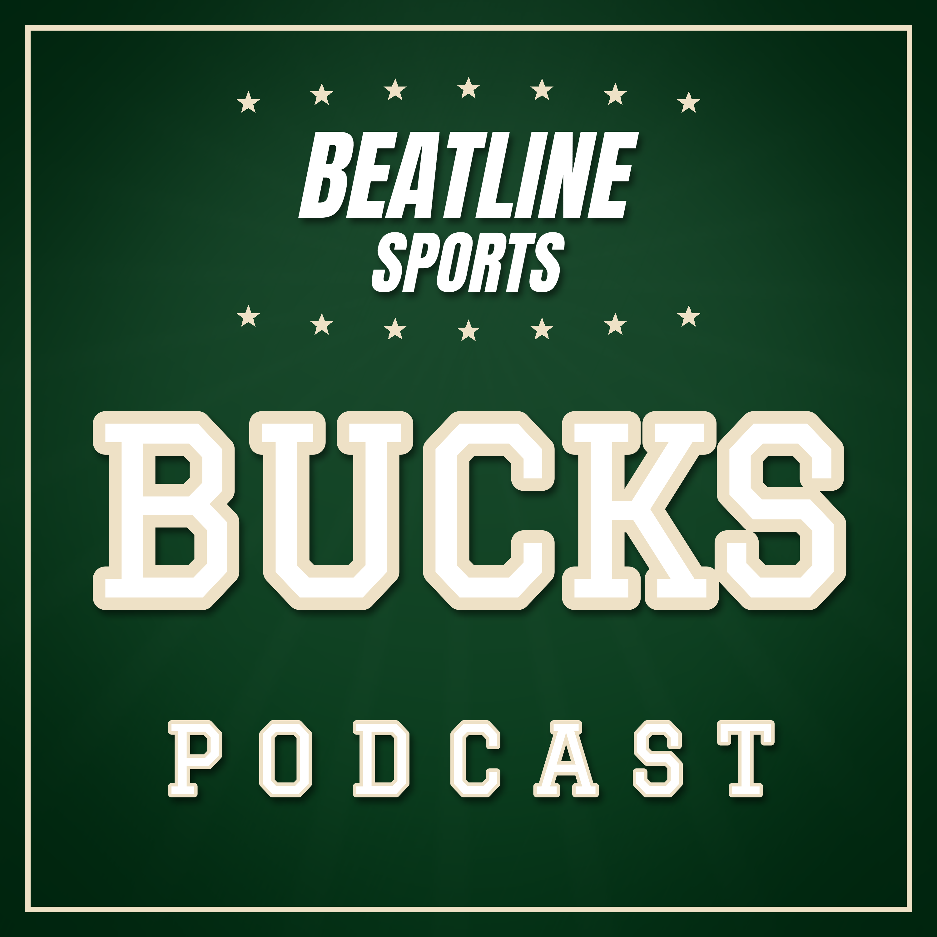 Beatline Bucks - Daily Podcast On The Milwaukee Bucks