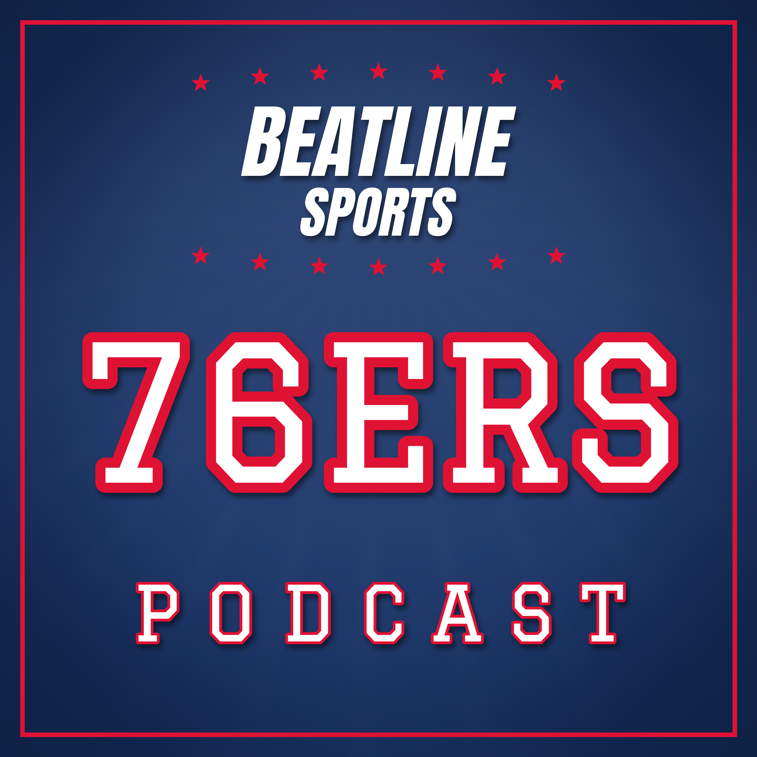 Beatline 76ers - Daily Podcast On The Philadelphia 76ers Podcast Beatline 76ers - Daily Podcast On The Philadelphia 76ers
