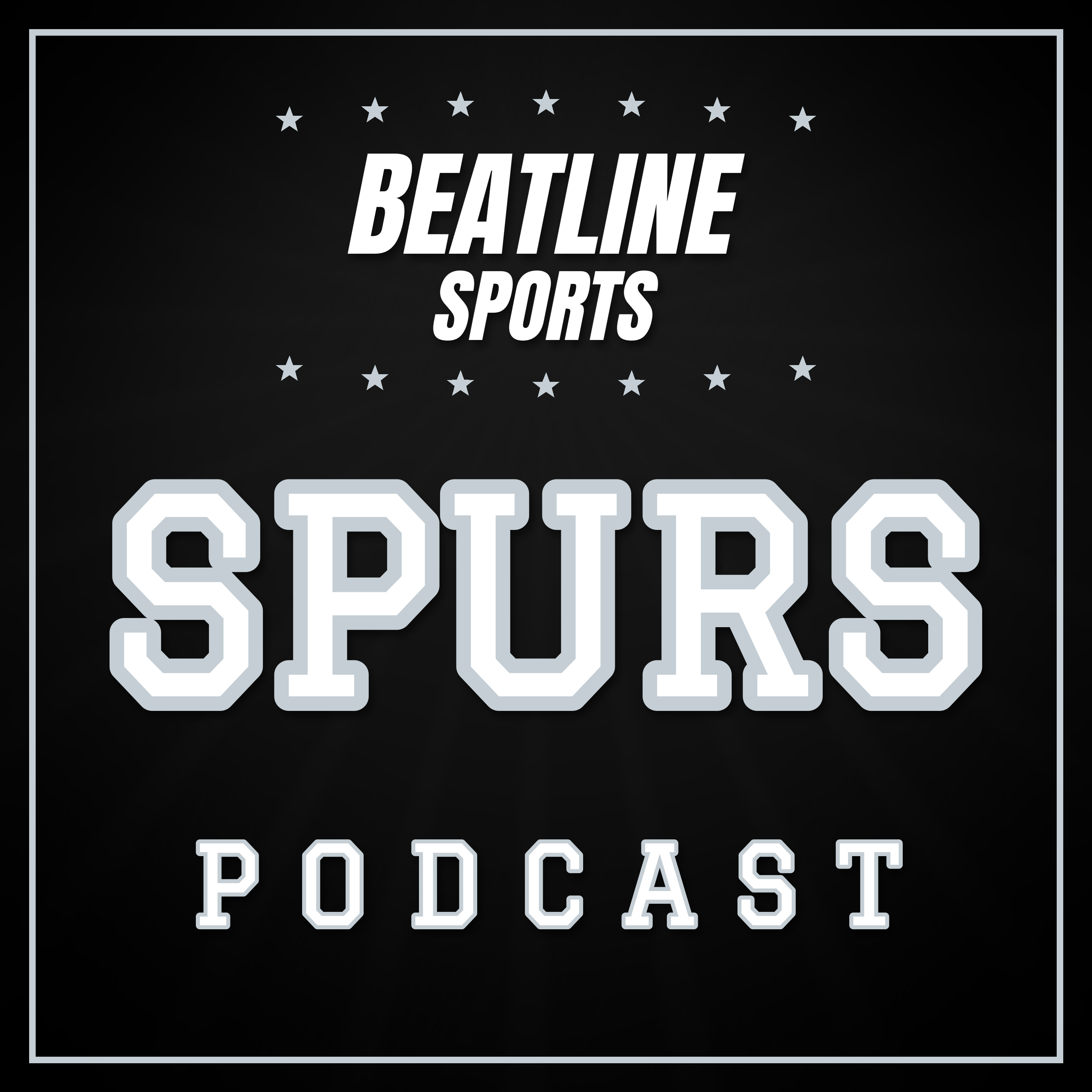 Beatline Spurs - Daily Podcast On The San Antonio Spurs Podcast Beatline Spurs - Daily Podcast On The San Antonio Spurs