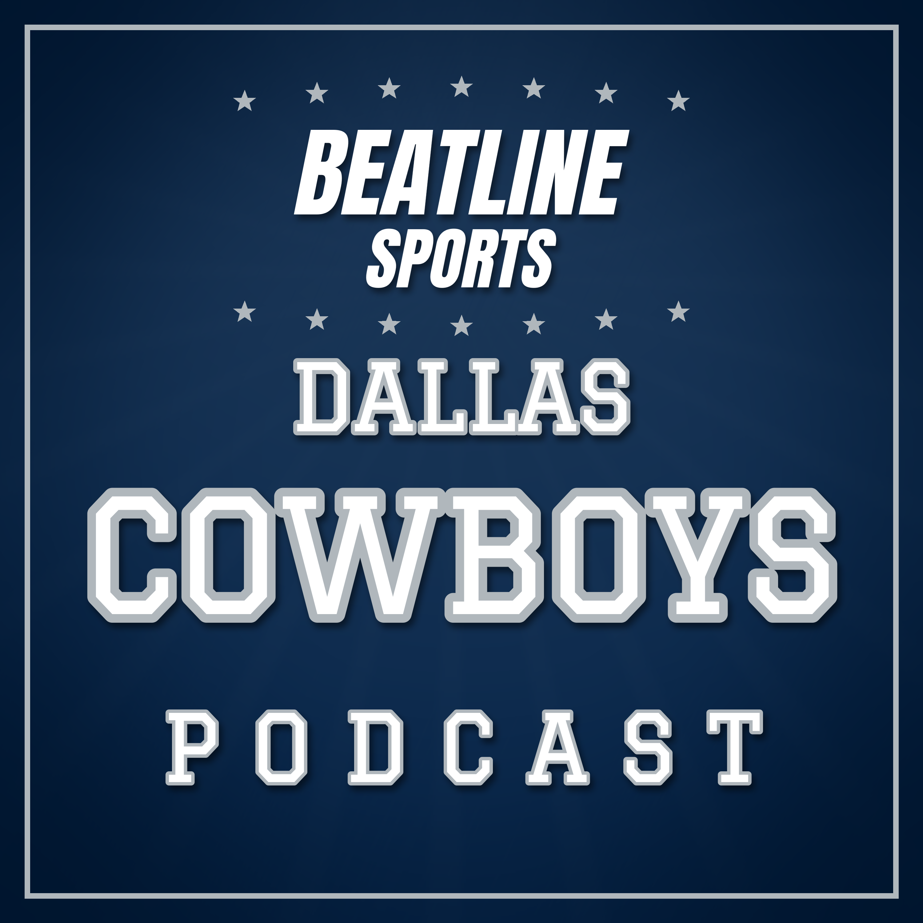 Beatline Cowboys - Daily Podcast On The Dallas Cowboys