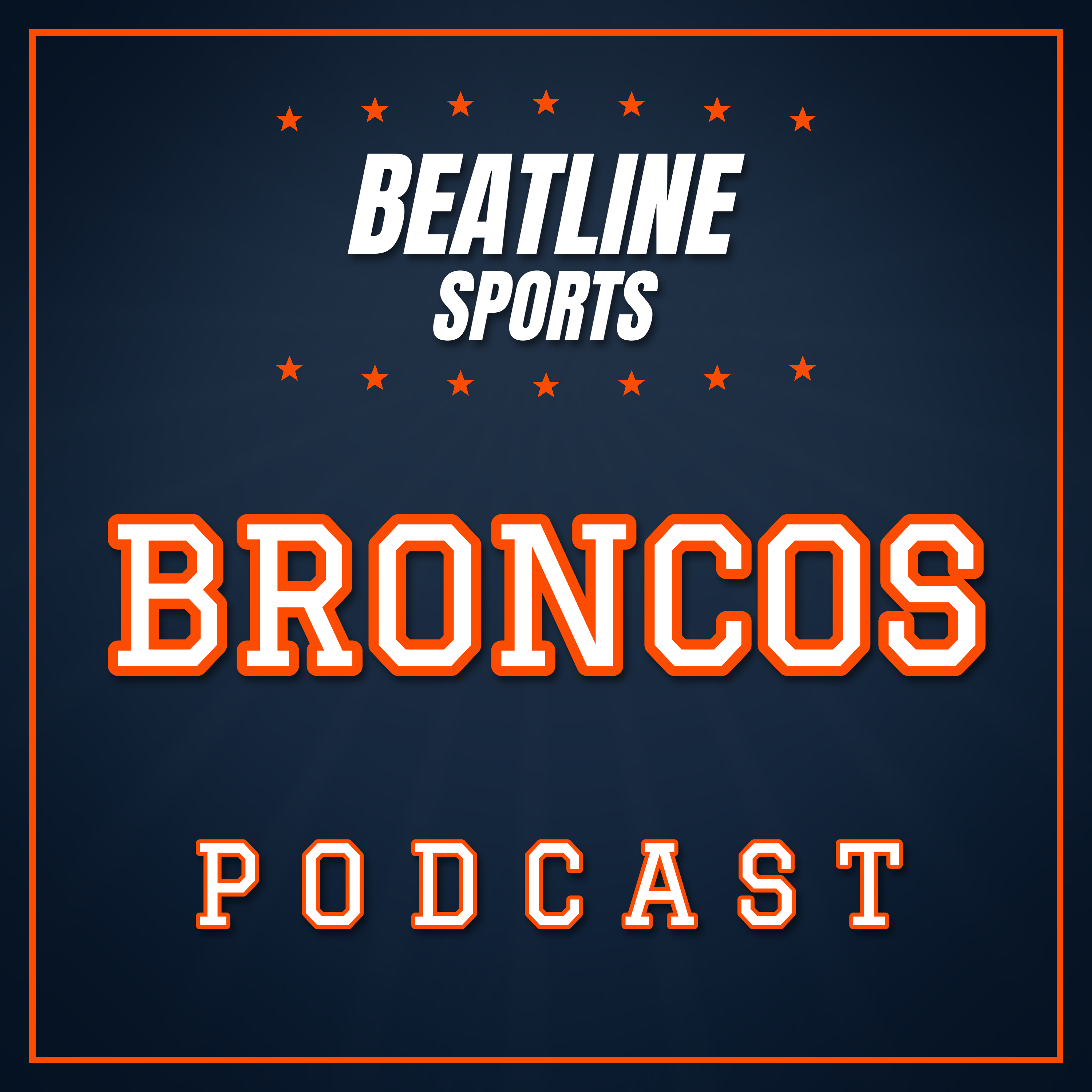 Beatline Broncos - Daily Podcast On The Denver Broncos