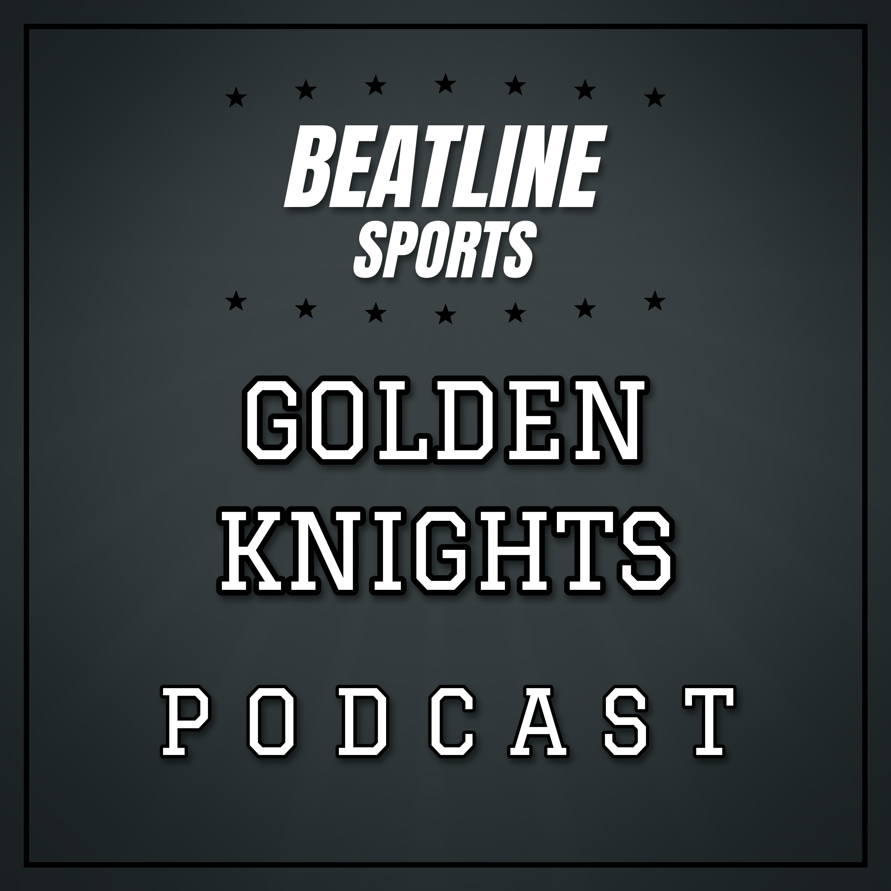 Beatline Golden Knights - Daily Podcast On The Vegas Golden Knights