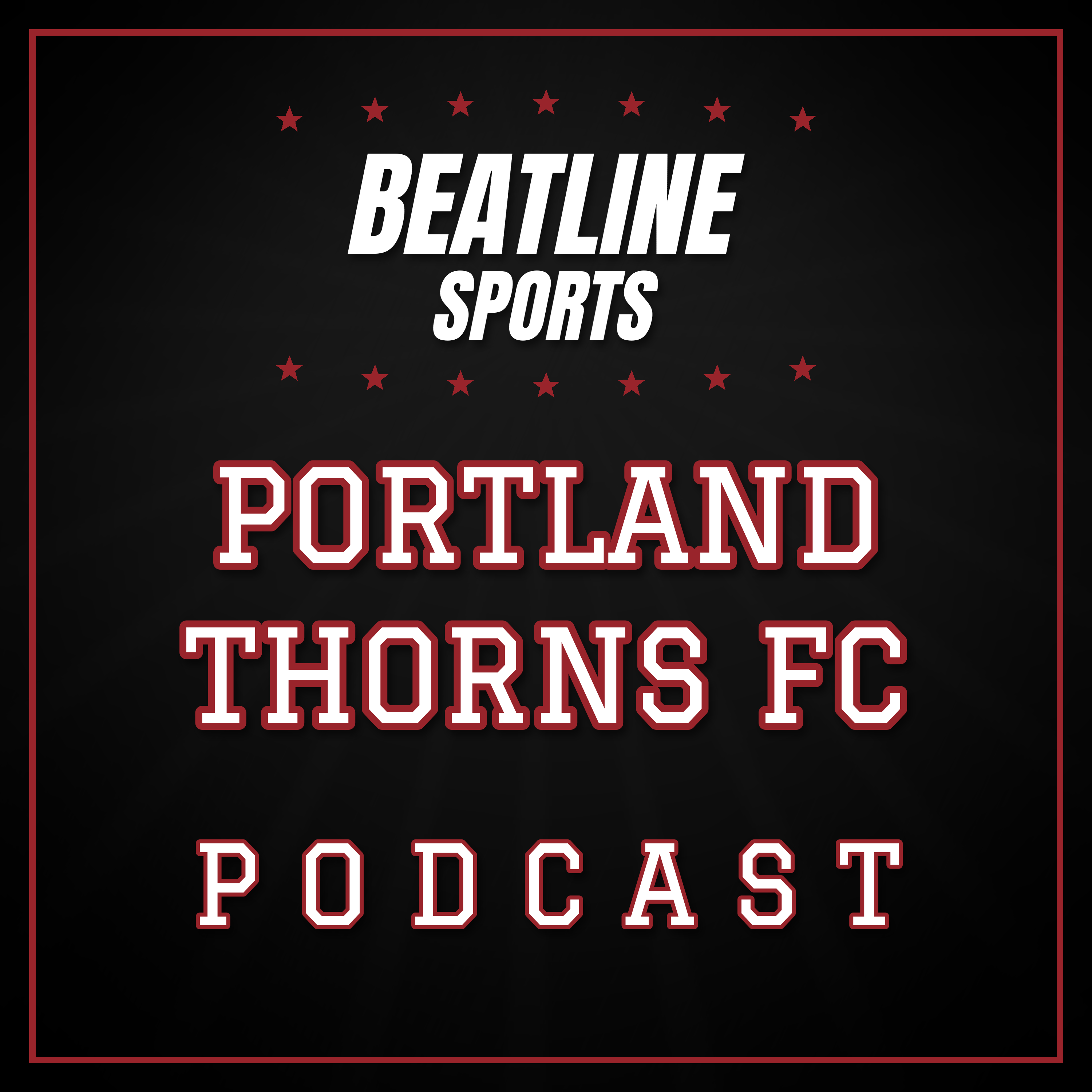 Beatline Portland Thorns - Daily Podcast On The Portland Thorns FC