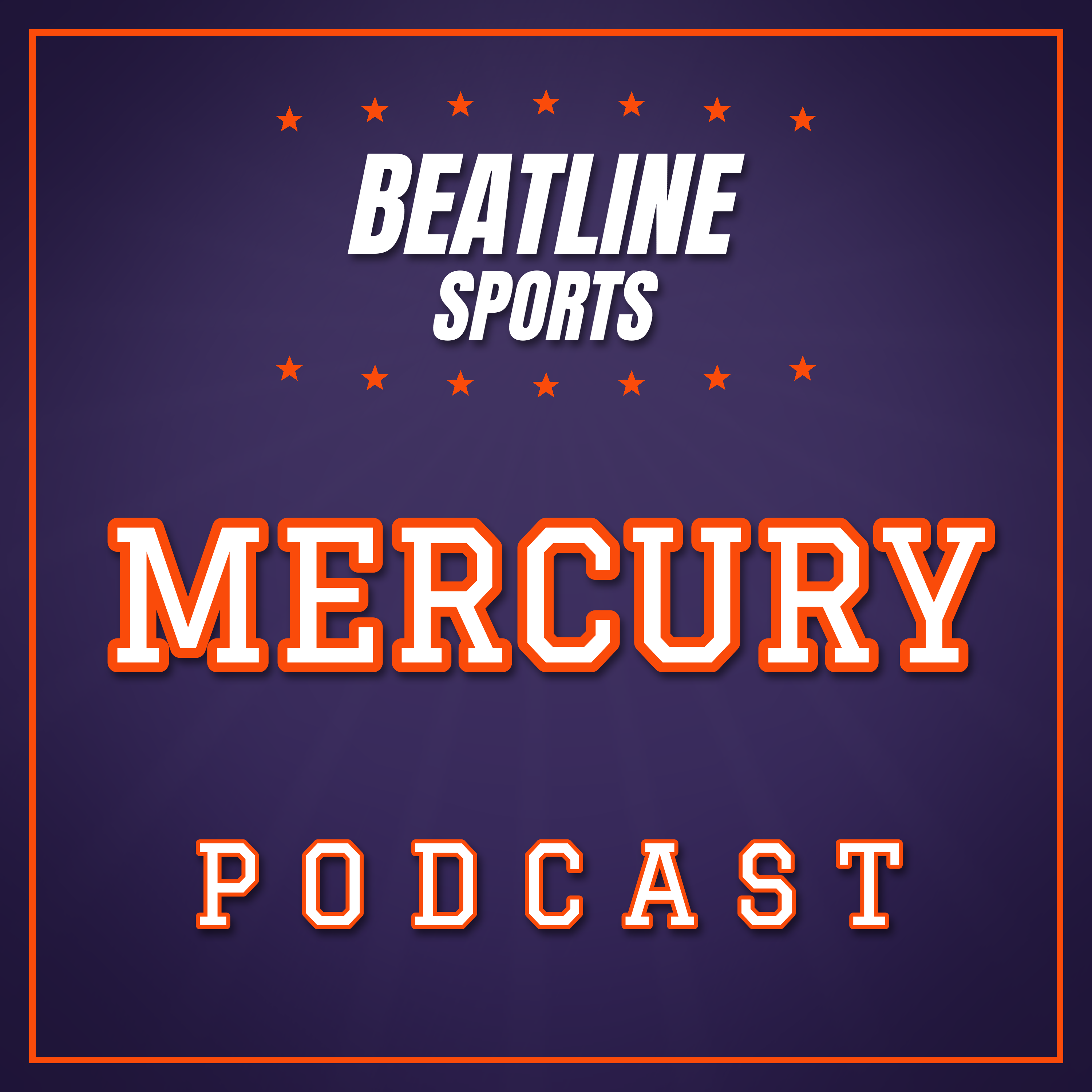 Beatline Mercury - Daily Podcast On The Phoenix Mercury